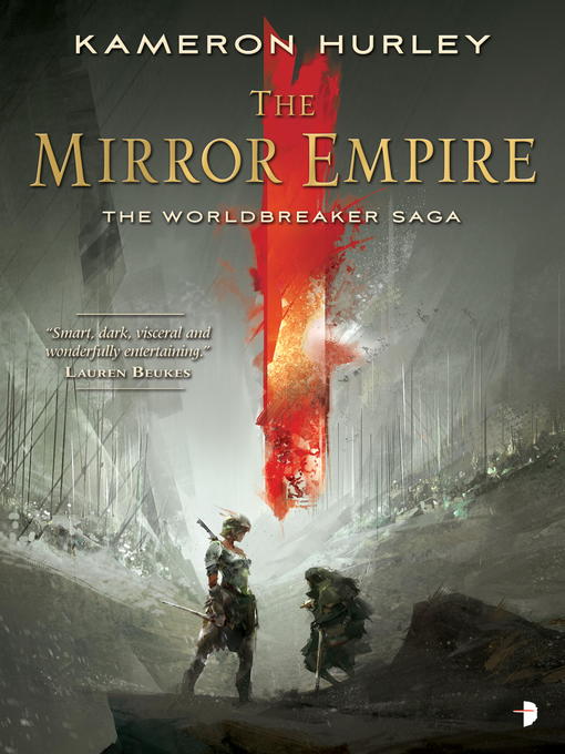 Title details for The Mirror Empire by Kameron Hurley - Wait list